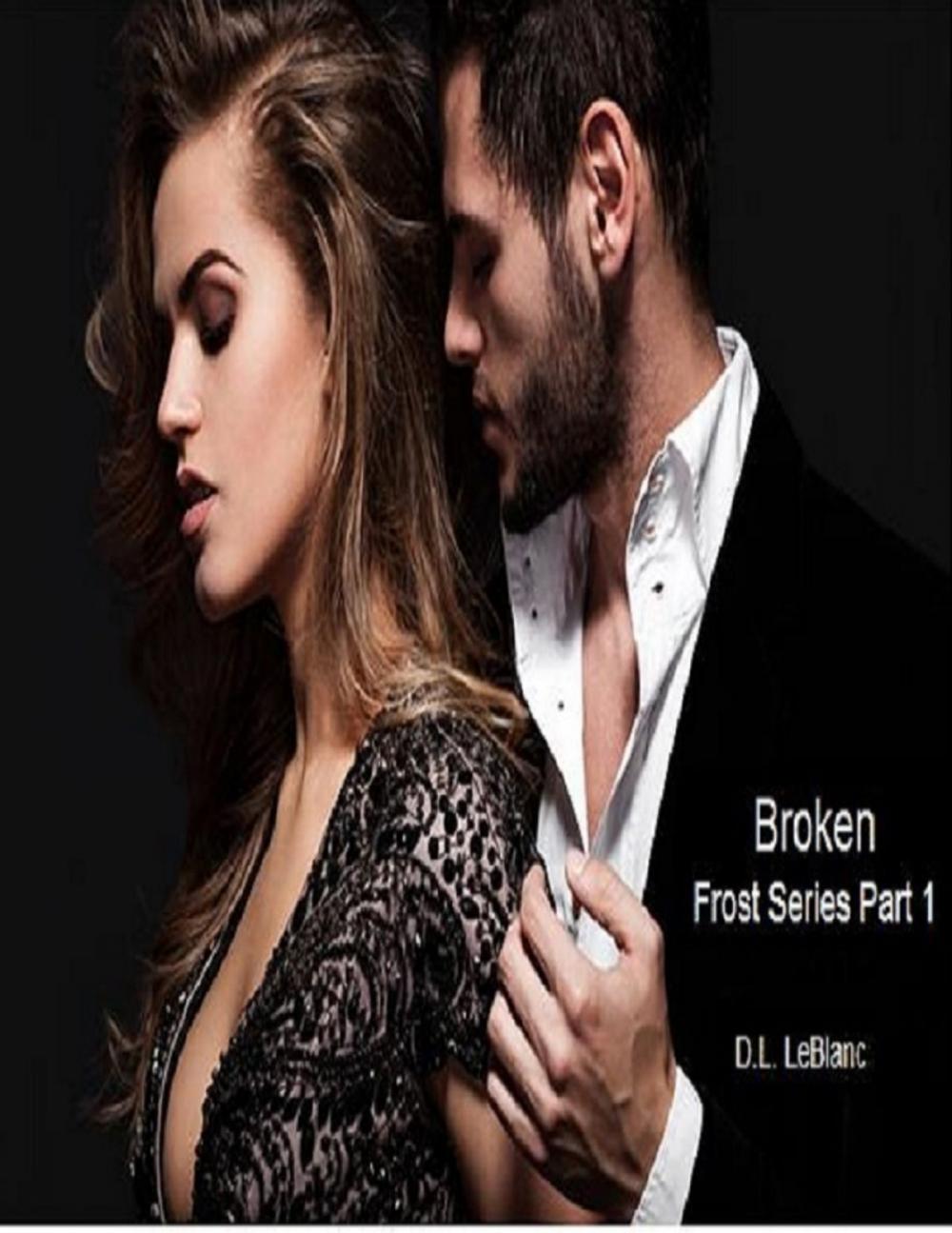 Big bigCover of Broken: Frost Series Part 1