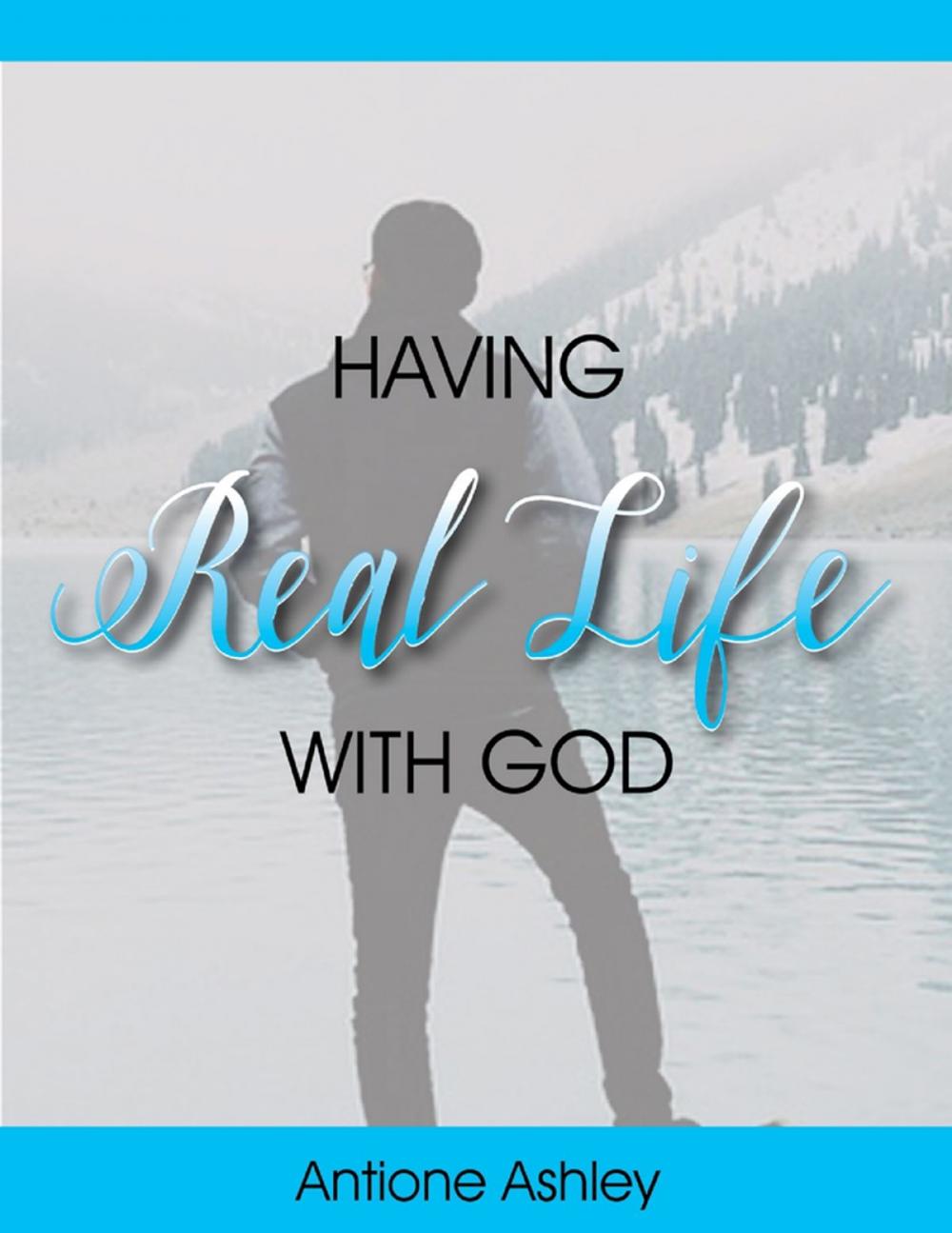 Big bigCover of Having Real Life With God