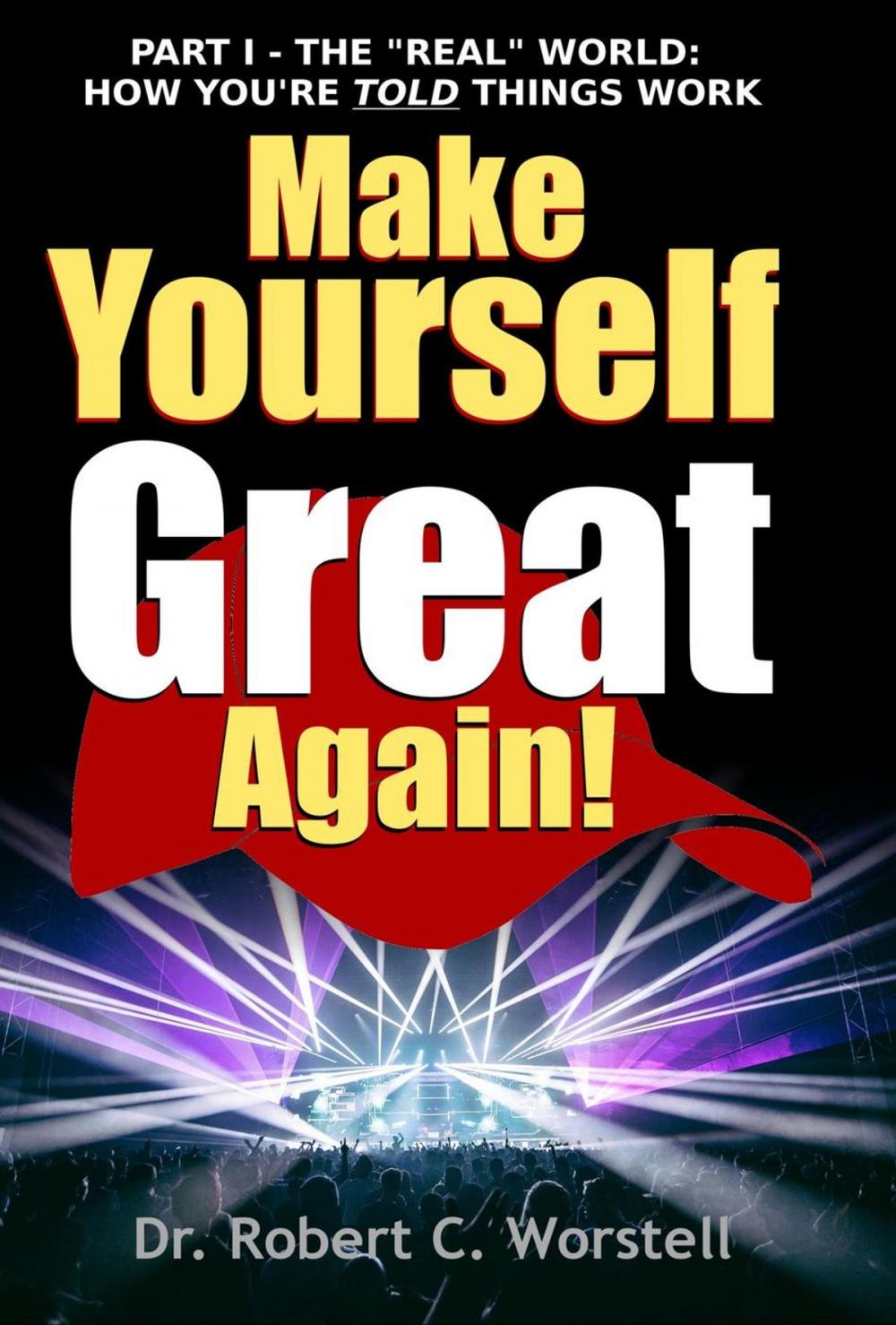 Big bigCover of Make Yourself Great Again Part 1