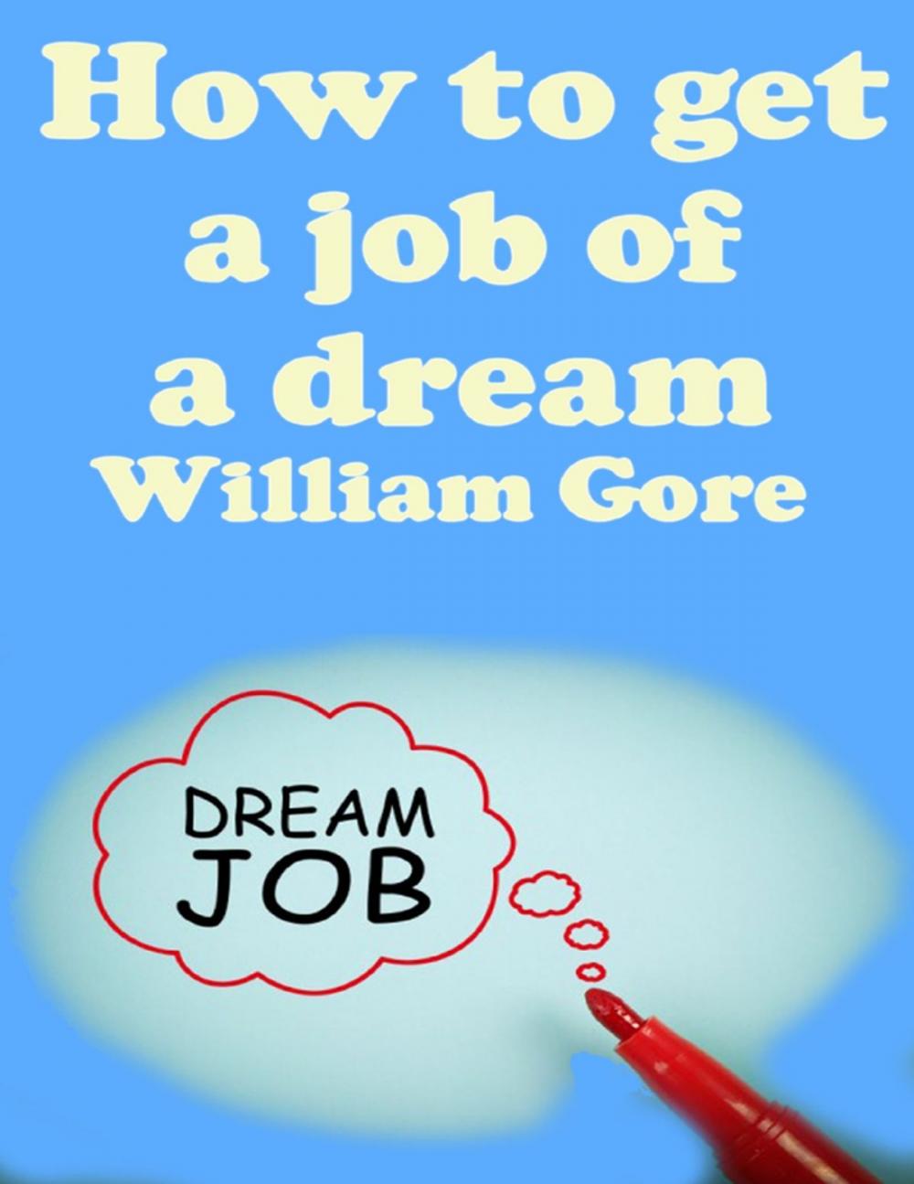 Big bigCover of How to Get a Job of a Dream