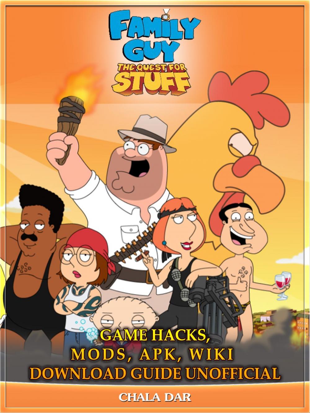 Big bigCover of Family Guy The Quest for Stuff Game Hacks, Mods, Apk, Wiki Download Guide Unofficial