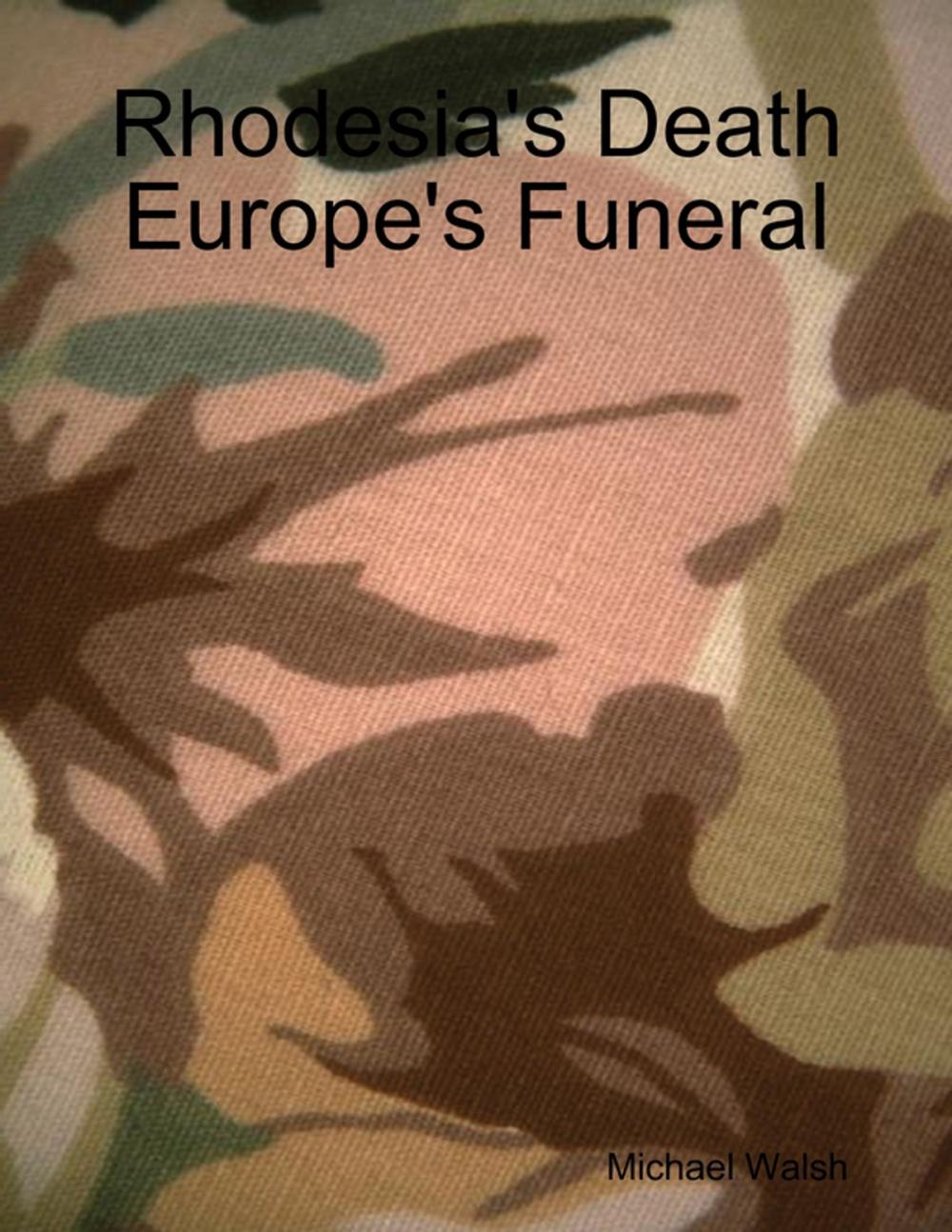 Big bigCover of Rhodesia's Death Europe's Funeral