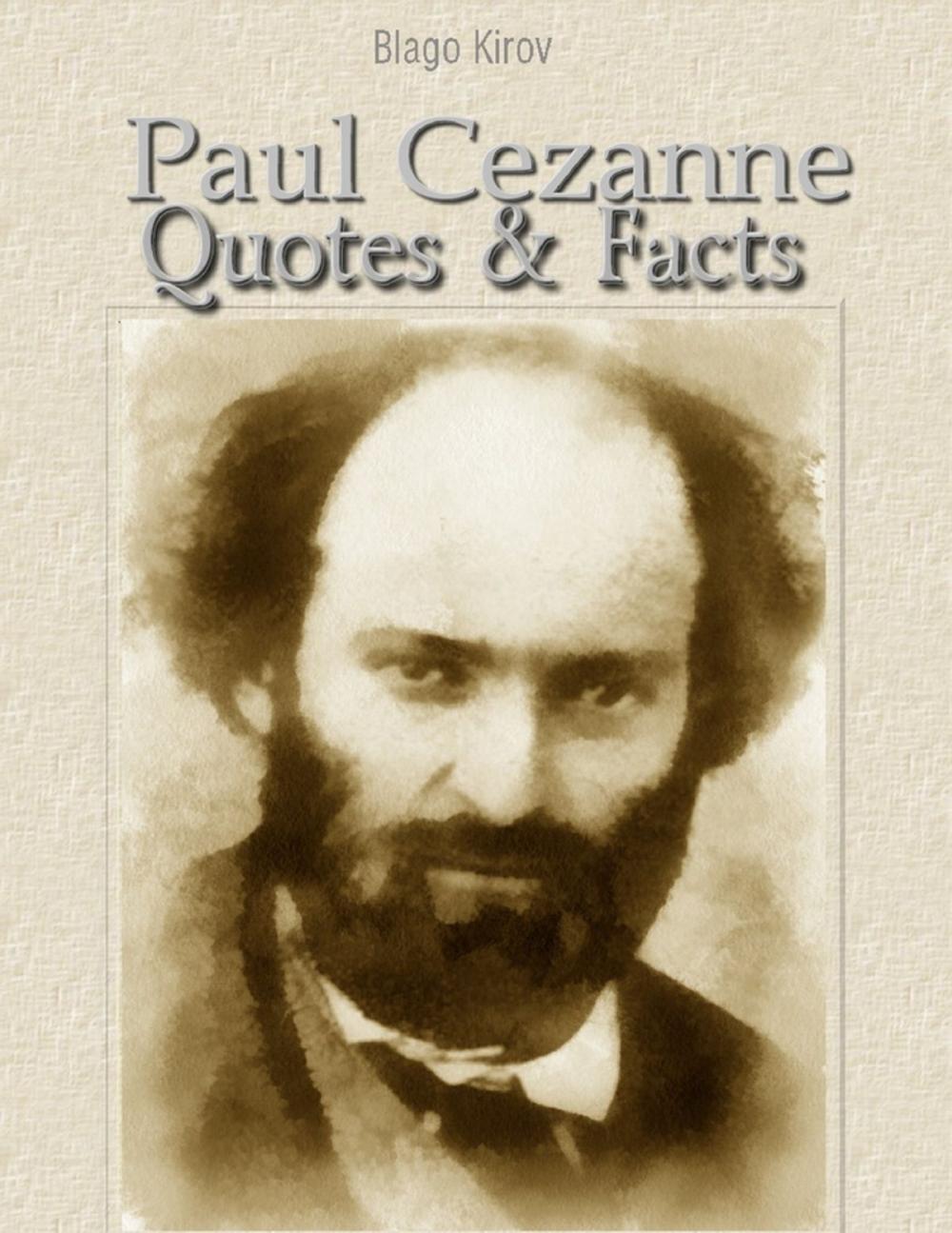 Big bigCover of Paul Cezanne: Quotes & Facts