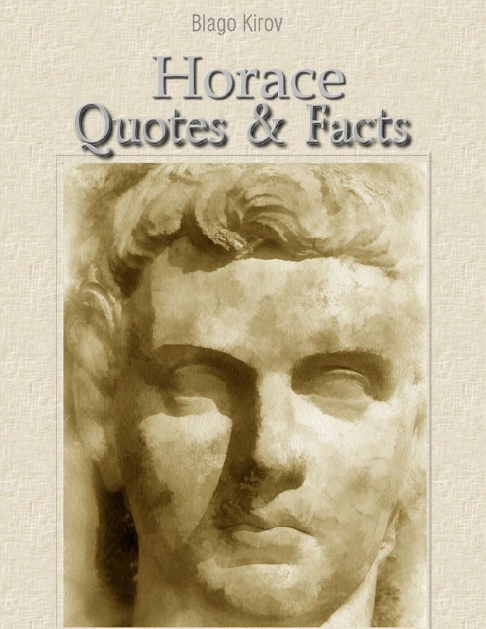 Big bigCover of Horace: Quotes & Facts