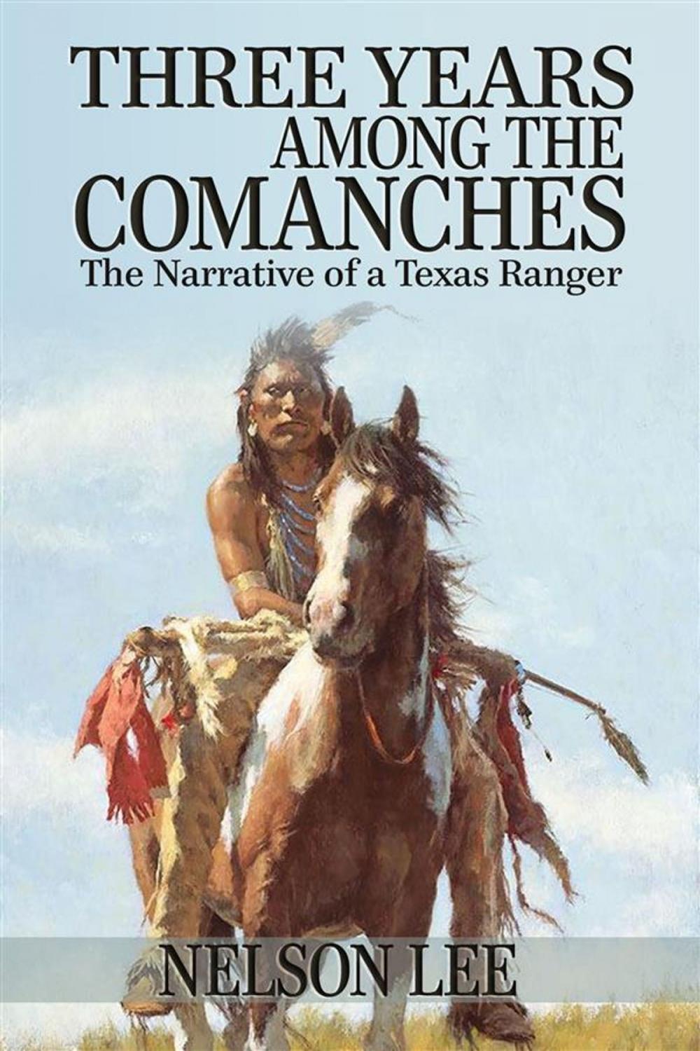 Big bigCover of Three Years Among the Comanches
