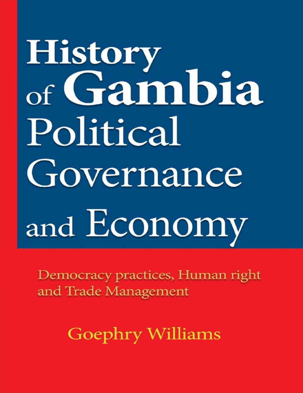 Big bigCover of History of Gambia Political Governance and Economy