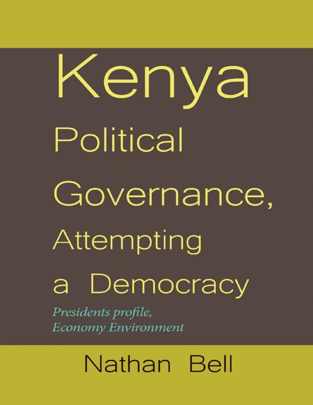 Big bigCover of Kenya Political Governance, Attempting a Democracy