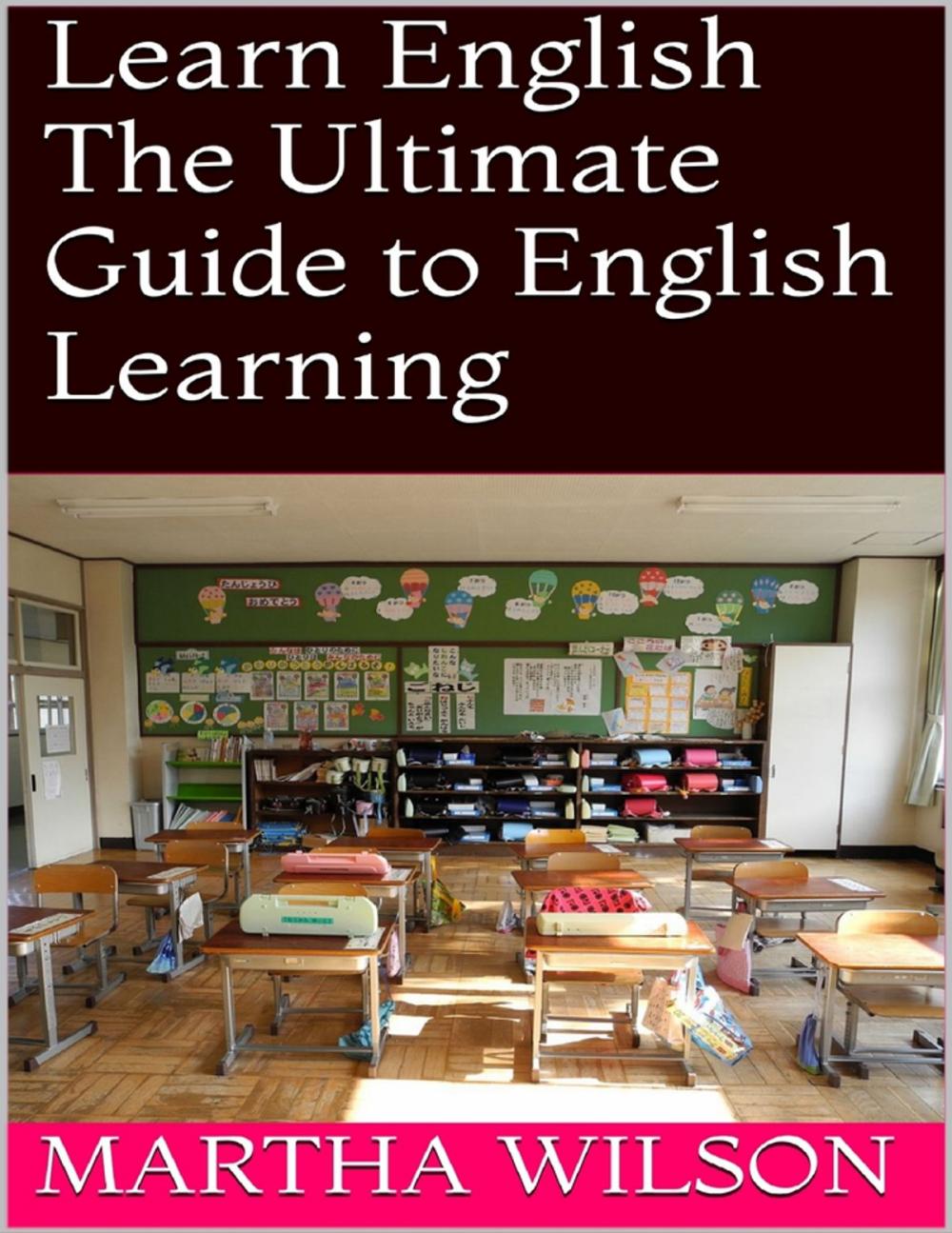 Big bigCover of Learn English: The Ultimate Guide to English Learning