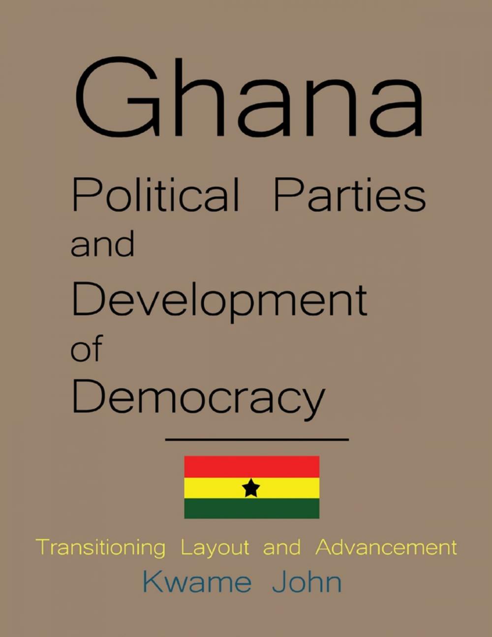 Big bigCover of Ghana Political Parties and Development of Democracy