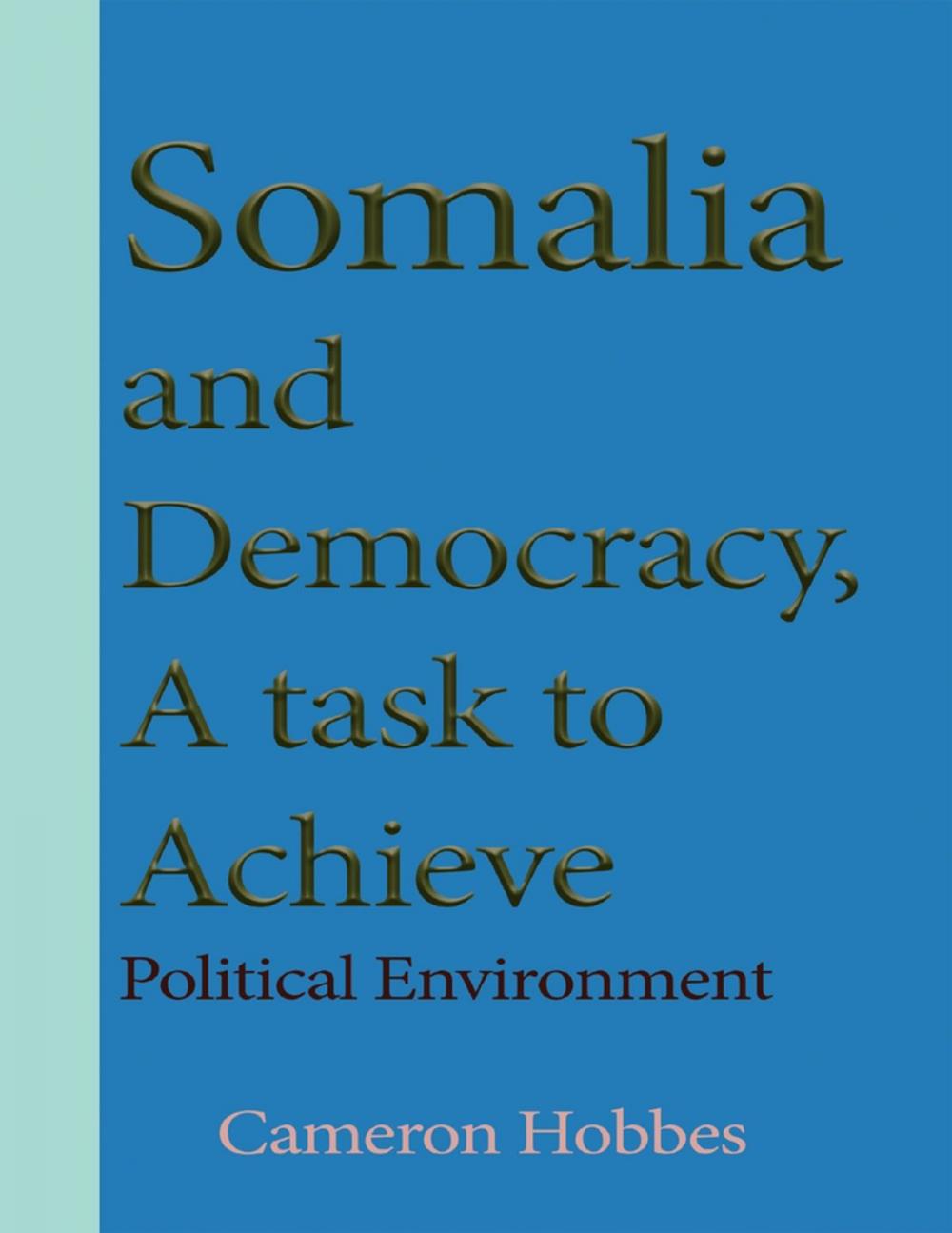 Big bigCover of Somalia and Democracy, a Task to Achieve