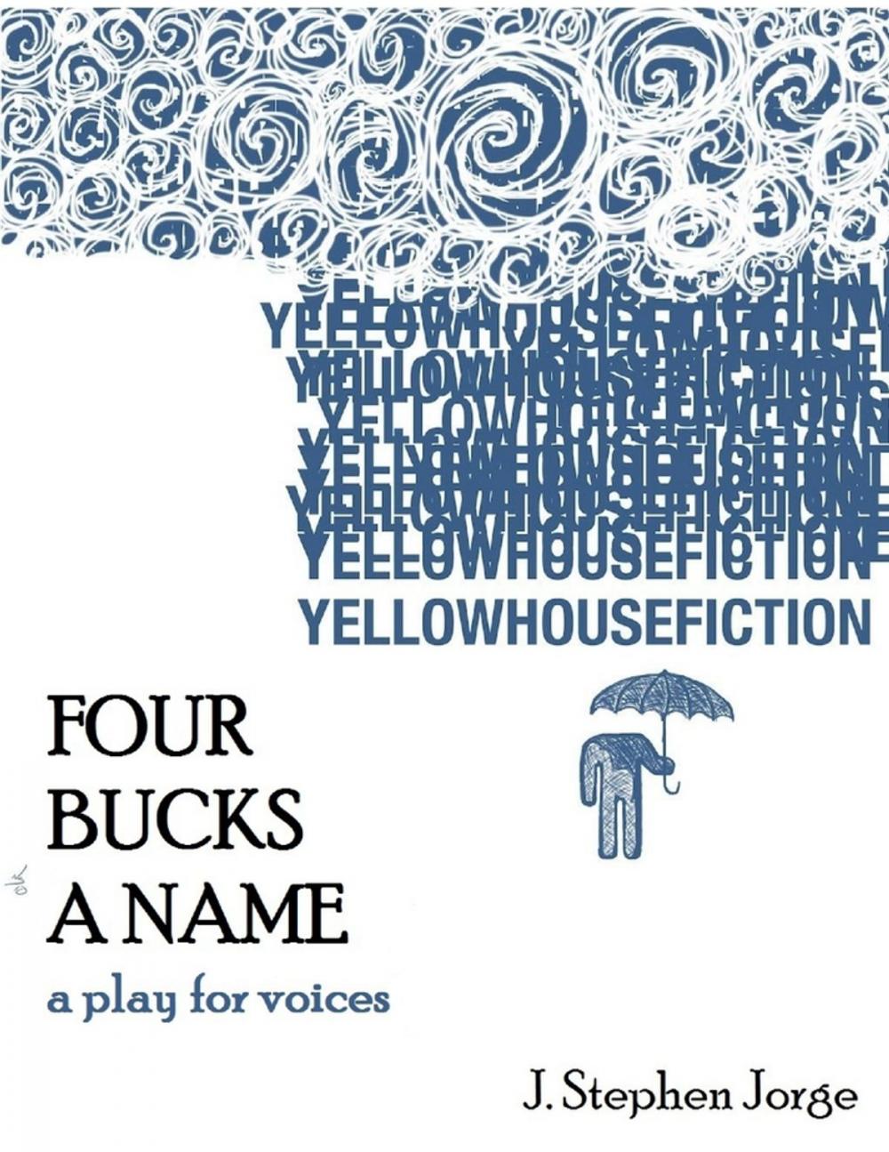 Big bigCover of Four Bucks a Name: A Play for Voices