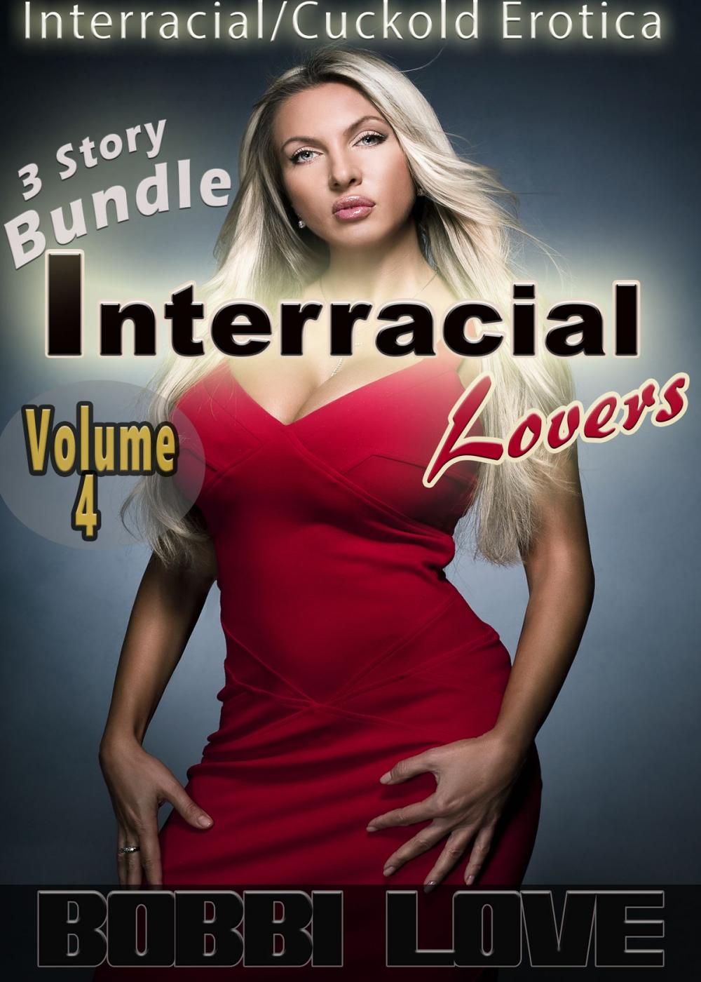 Big bigCover of Interracial Lovers (Interracial Erotica Bundle): Volume 4