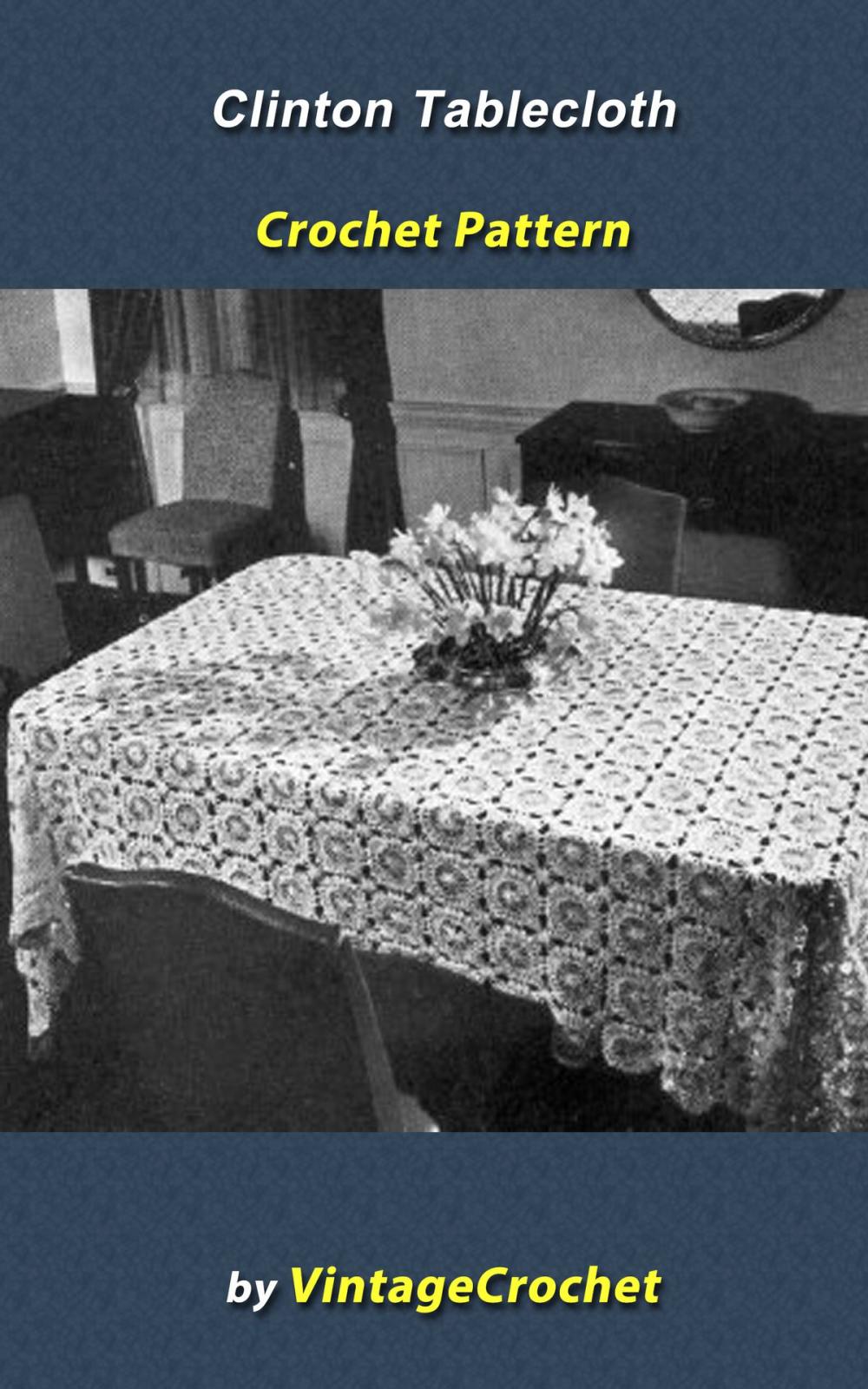 Big bigCover of Clinton Tablecloth Crochet pattern