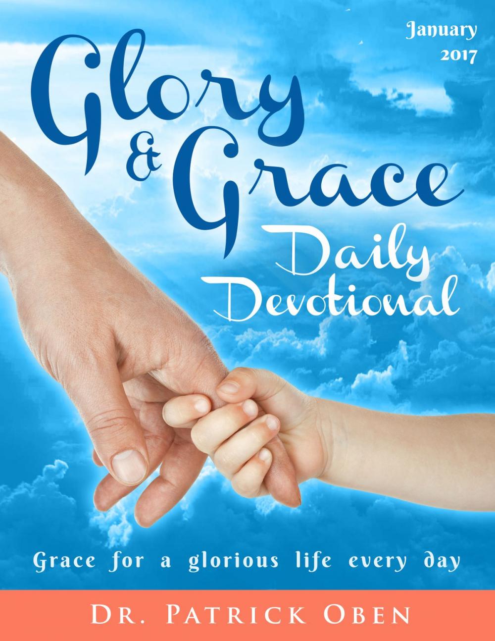 Big bigCover of Glory & Grace Daily Devotional: Grace for a glorious life every day