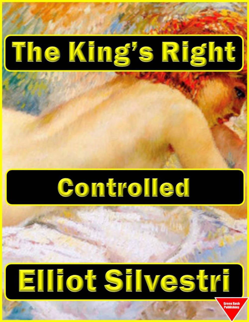 Big bigCover of Controlled: The King’s Right