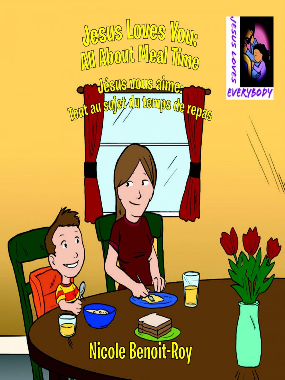 Big bigCover of Jesus Loves You: All About Meal Time / Jésus vous aime: Tout au sujet du temps de repas