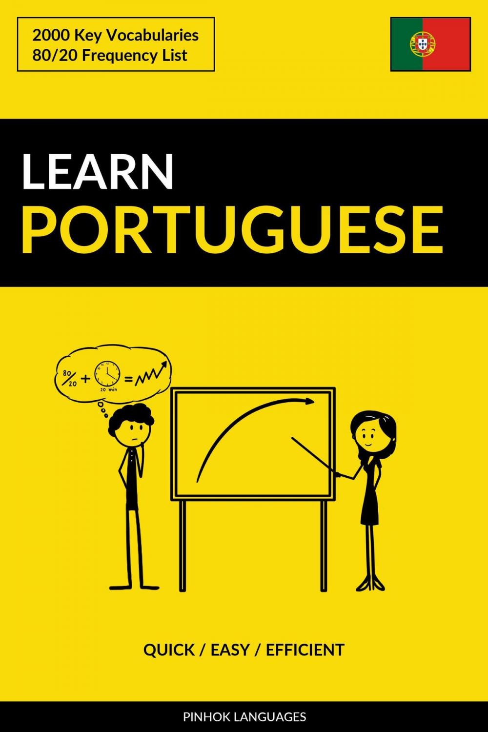 Big bigCover of Learn Portuguese: Quick / Easy / Efficient: 2000 Key Vocabularies