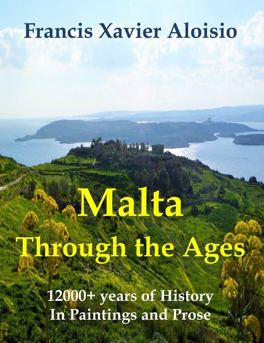 Big bigCover of Malta Through The Ages in Paintings & Prose