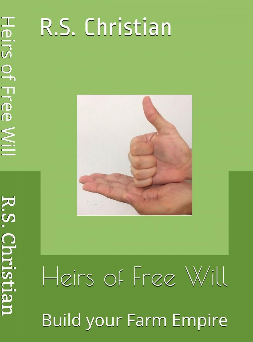 Big bigCover of Heirs of Free Will:Build Your Farm Empire