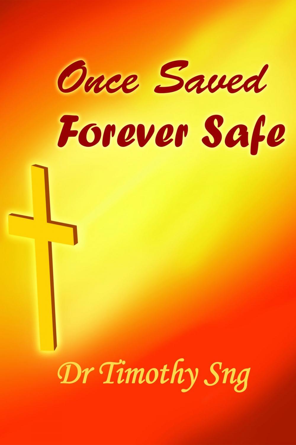 Big bigCover of Once Saved, Forever Safe