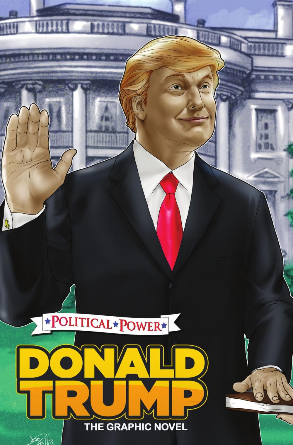 Big bigCover of Political Power: Donald Trump: The Graphic Novel