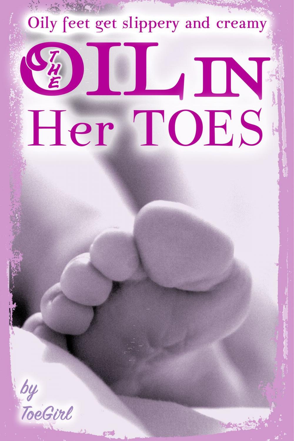 Big bigCover of The Oil In Her Toes