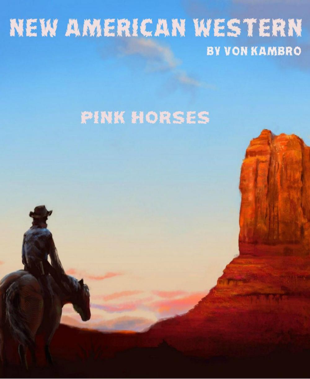 Big bigCover of Pink Horses.: New American Western