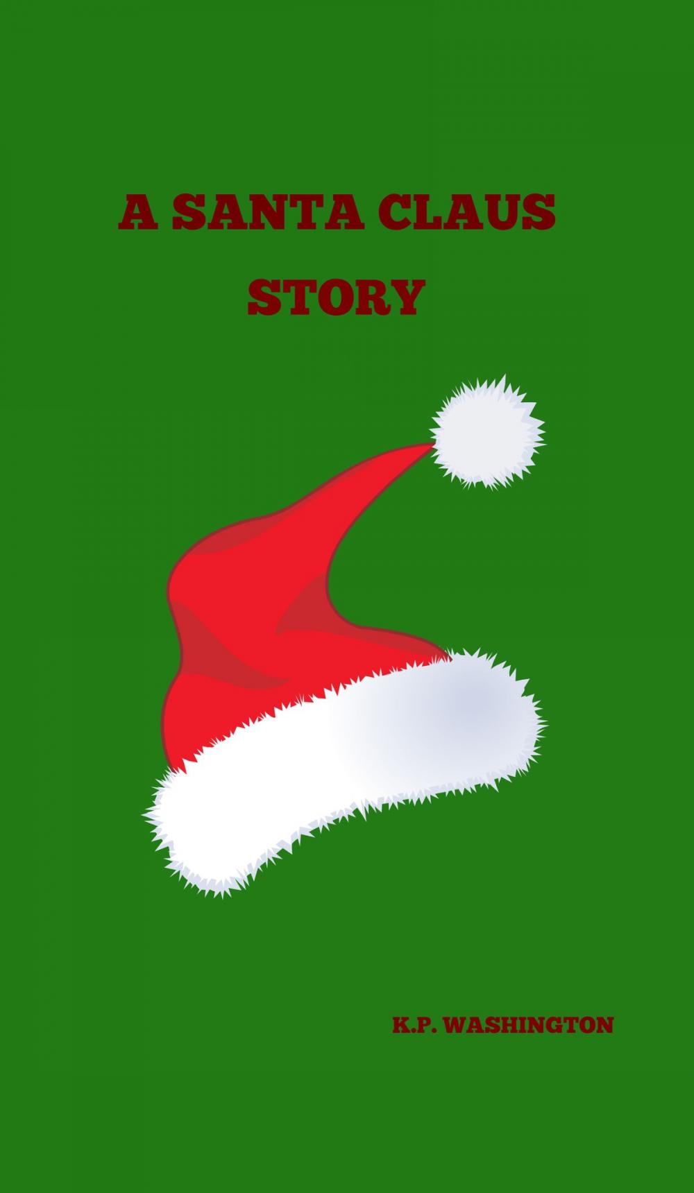 Big bigCover of A Santa Claus Story