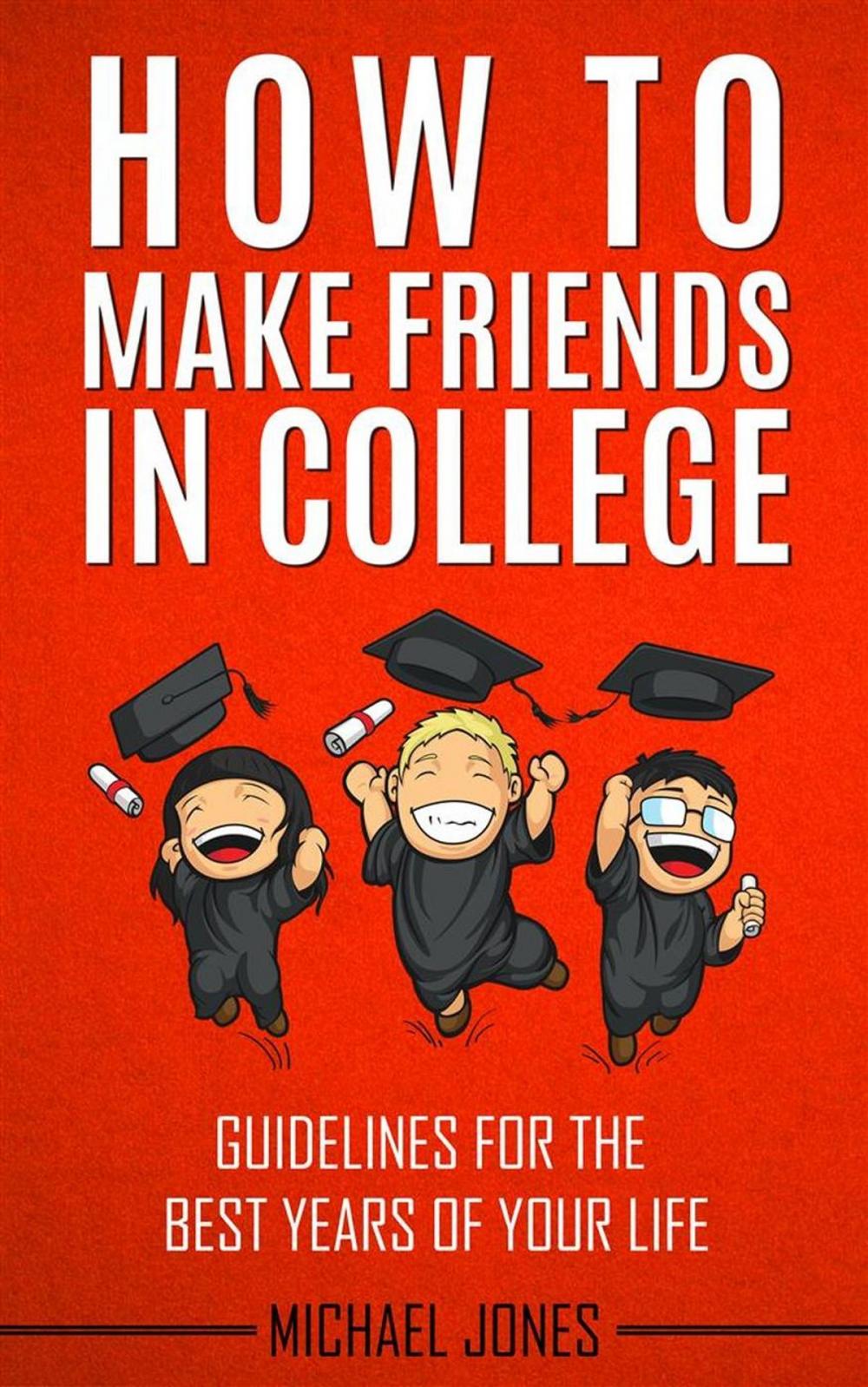 Big bigCover of How to Make Friends in College