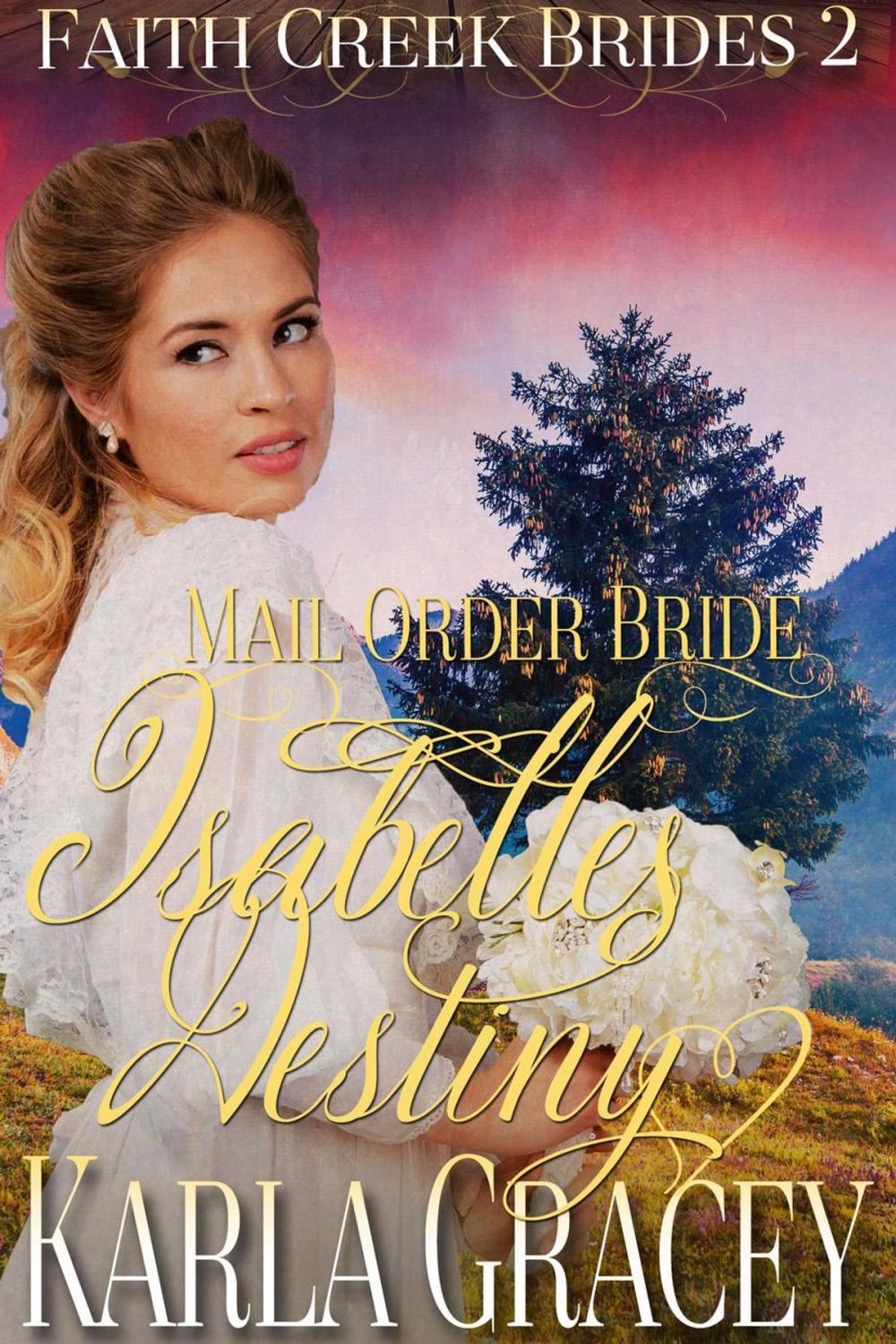 Big bigCover of Mail Order Bride - Isabelle's Destiny