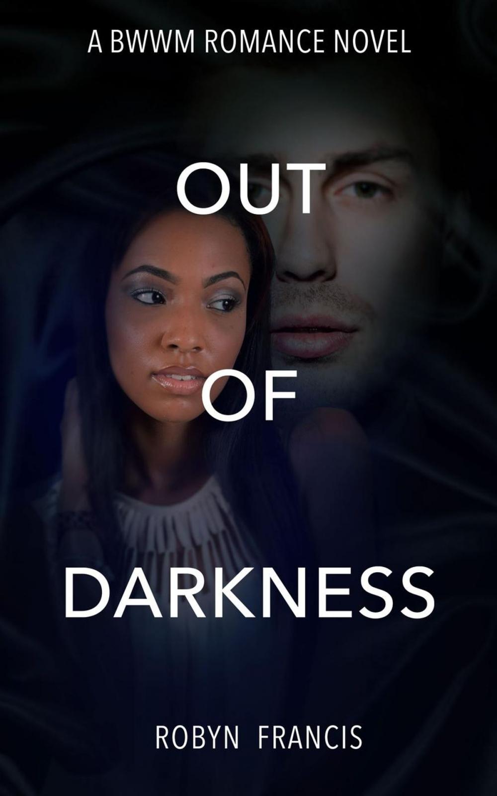 Big bigCover of Out Of Darkness: BWWM Romance Novel