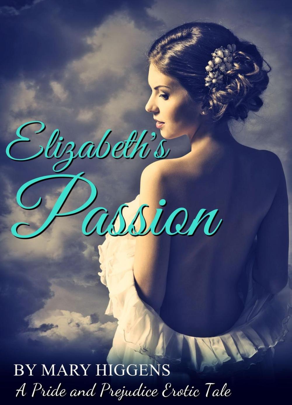 Big bigCover of Elizabeth's Passion: A Pride and Prejudice Erotic Tale