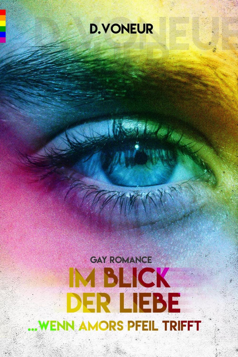 Big bigCover of Im Blick der Liebe: Wenn Amors Pfeil trifft ( Gay Romance)