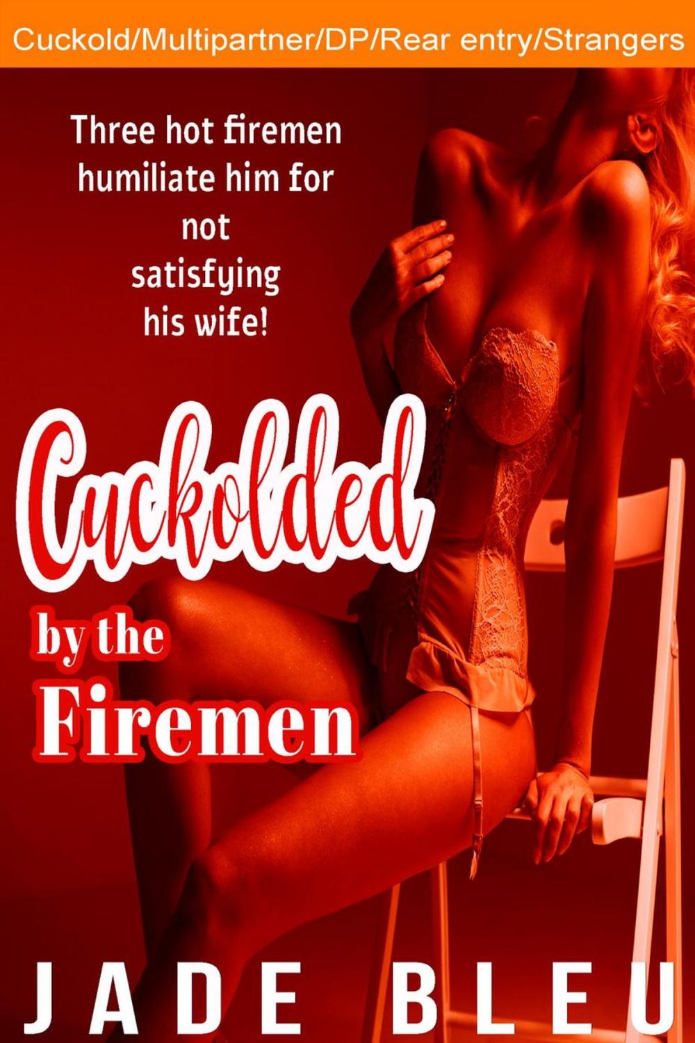 Big bigCover of Cuckolded by the Firemen