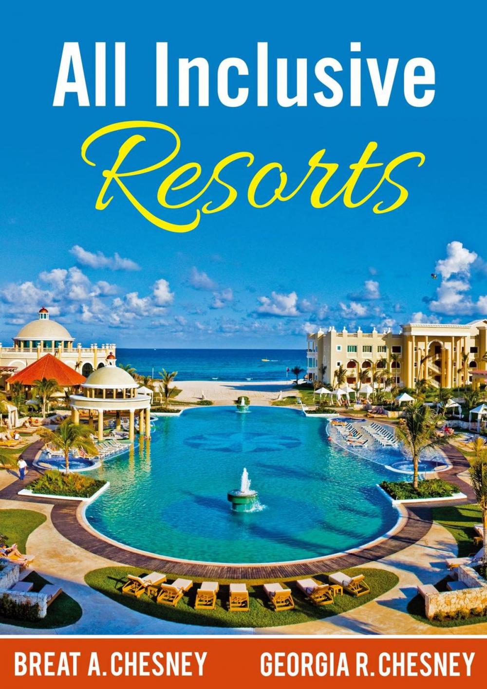 Big bigCover of All Inclusive Resorts