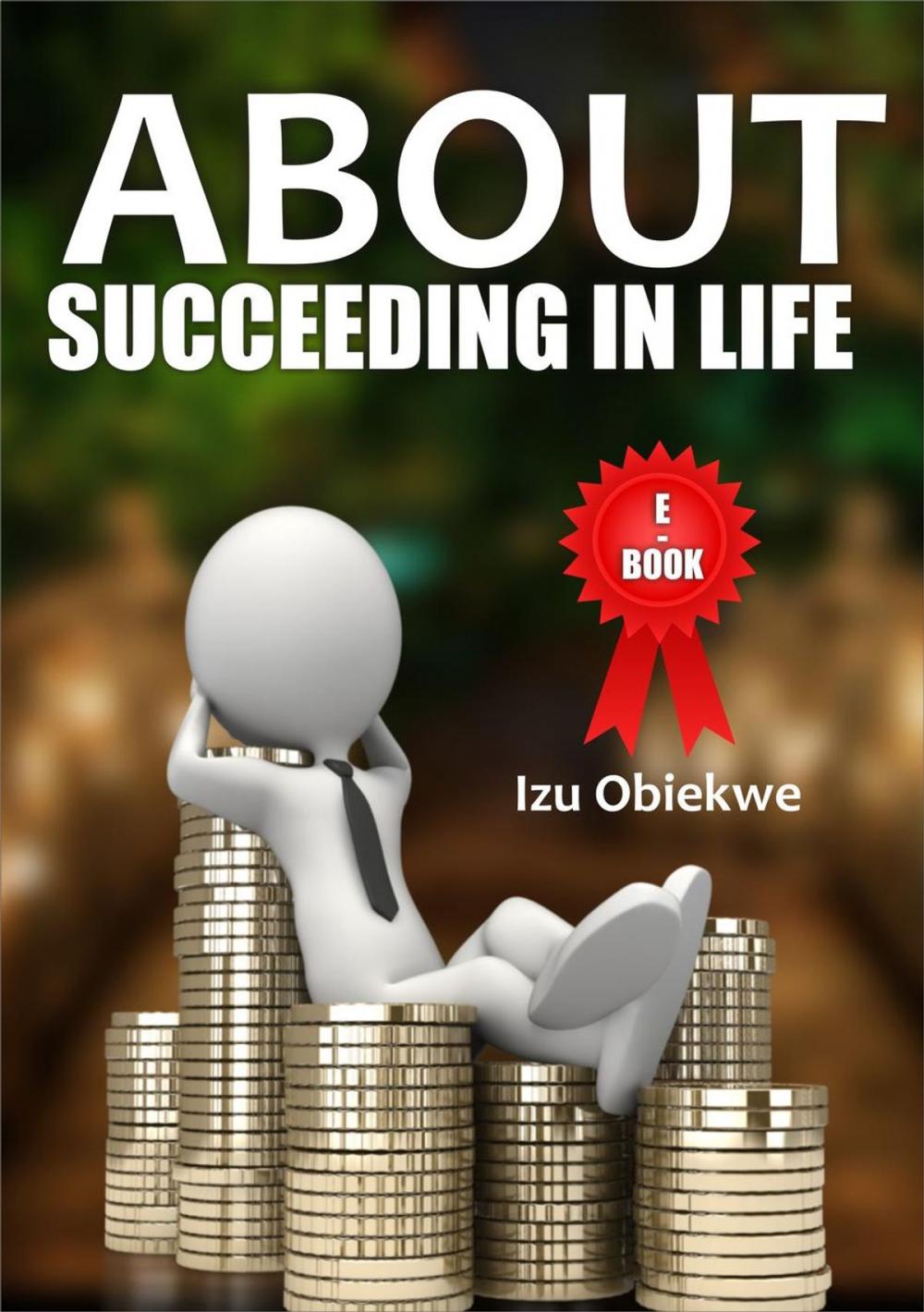 Big bigCover of Succeeding in Life