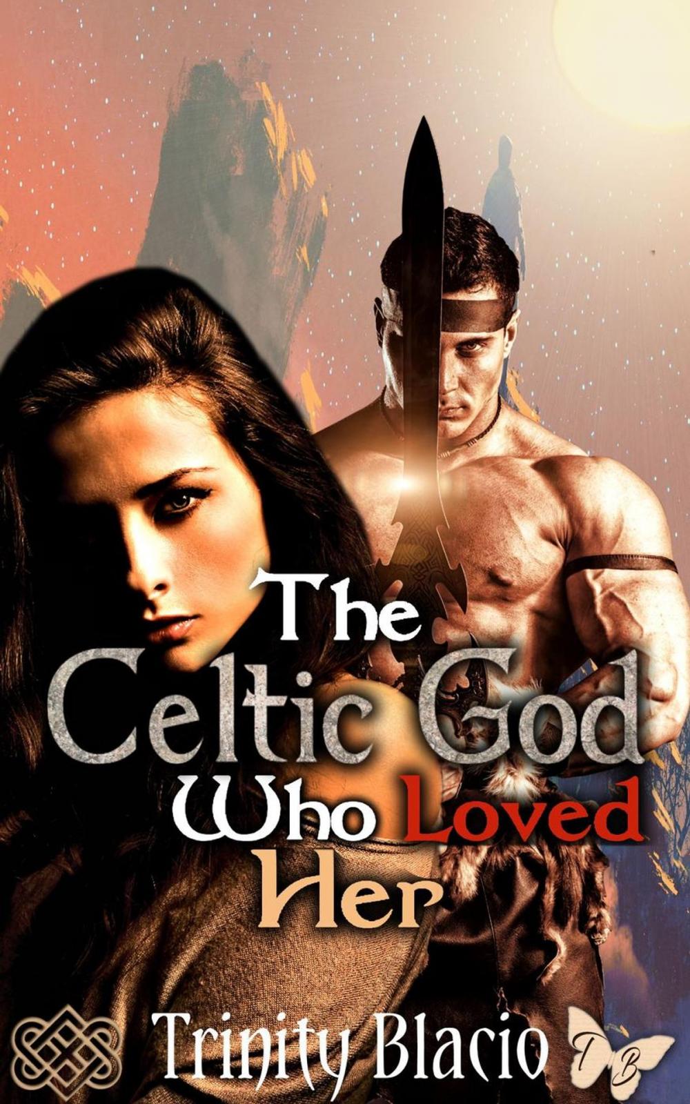 Big bigCover of The Celtic God Who Loved Her