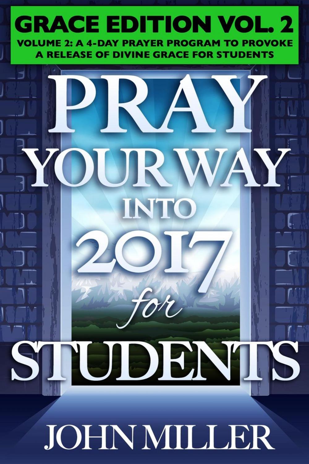 Big bigCover of Pray Your Way Into 2017 for Students (Grace Edition) Volume 2