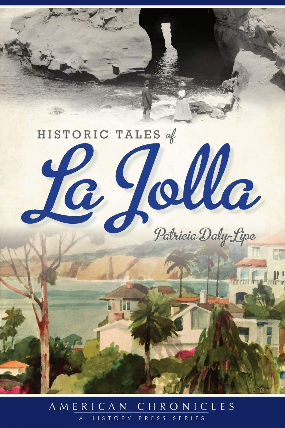 Big bigCover of Historic Tales of La Jolla