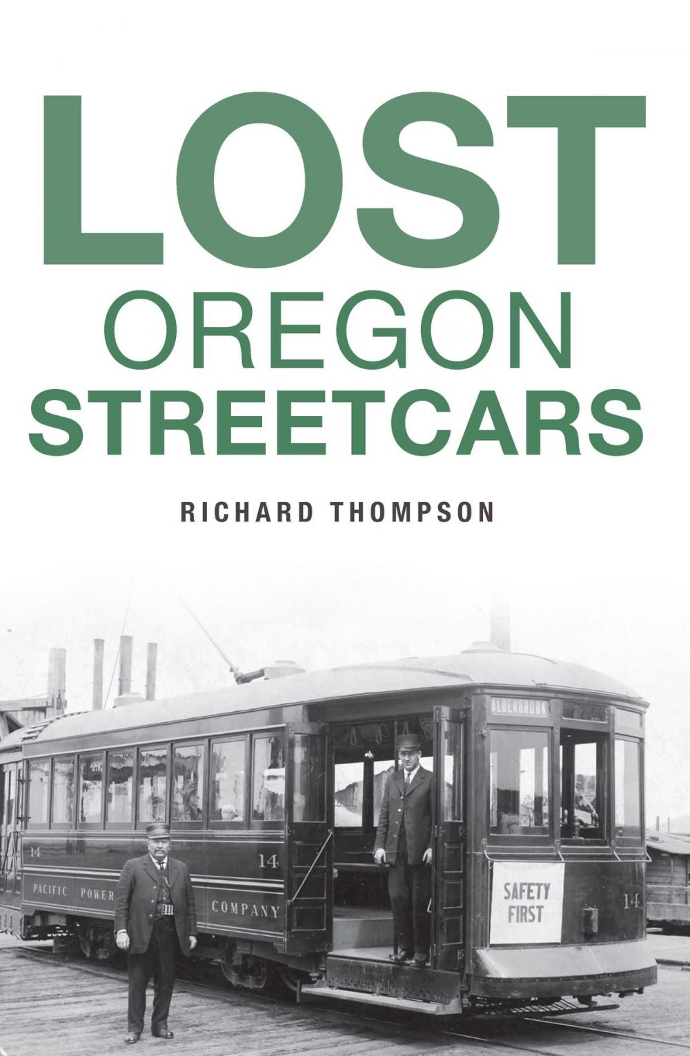 Big bigCover of Lost Oregon Streetcars