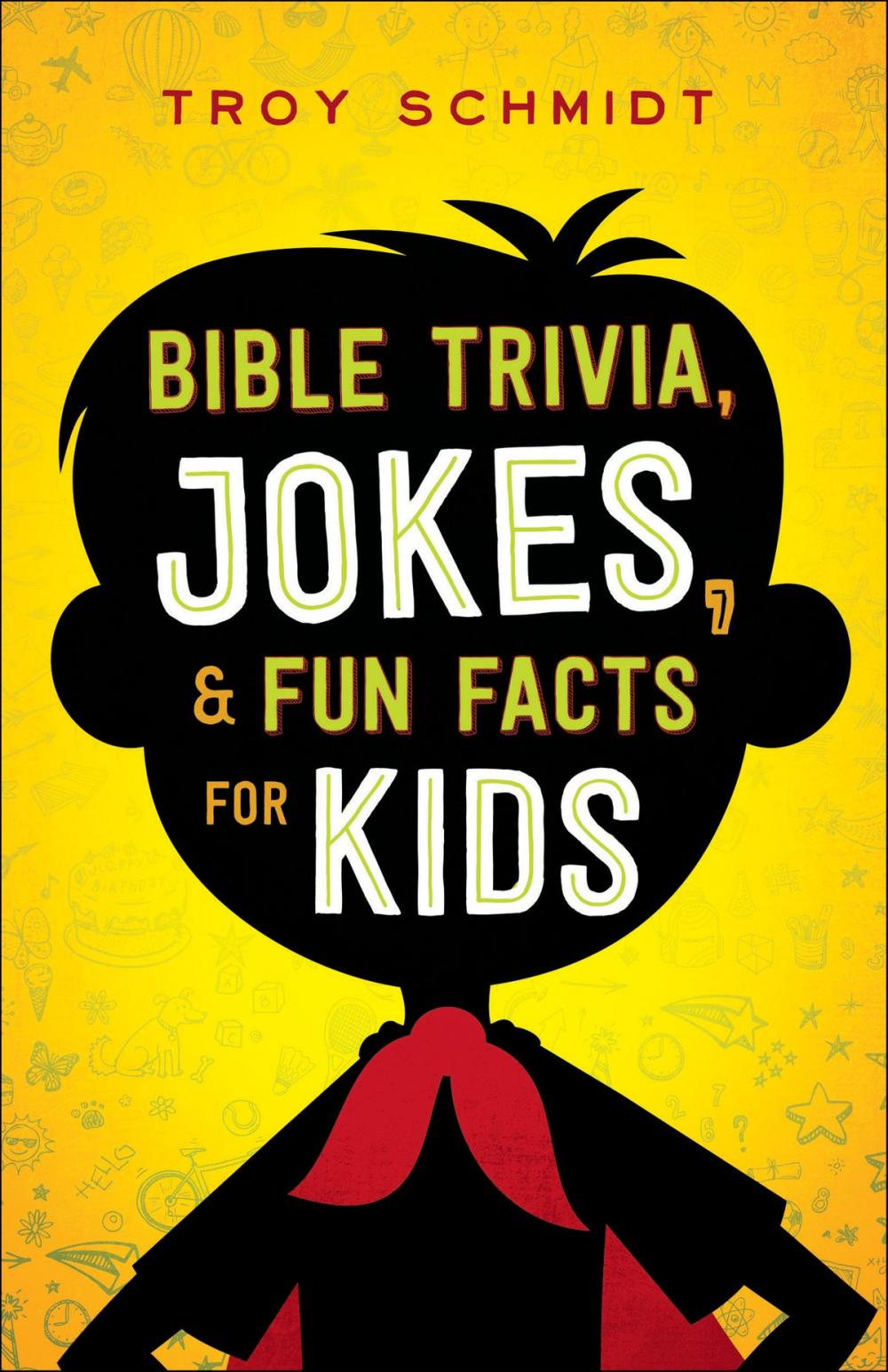 Big bigCover of Bible Trivia, Jokes, and Fun Facts for Kids