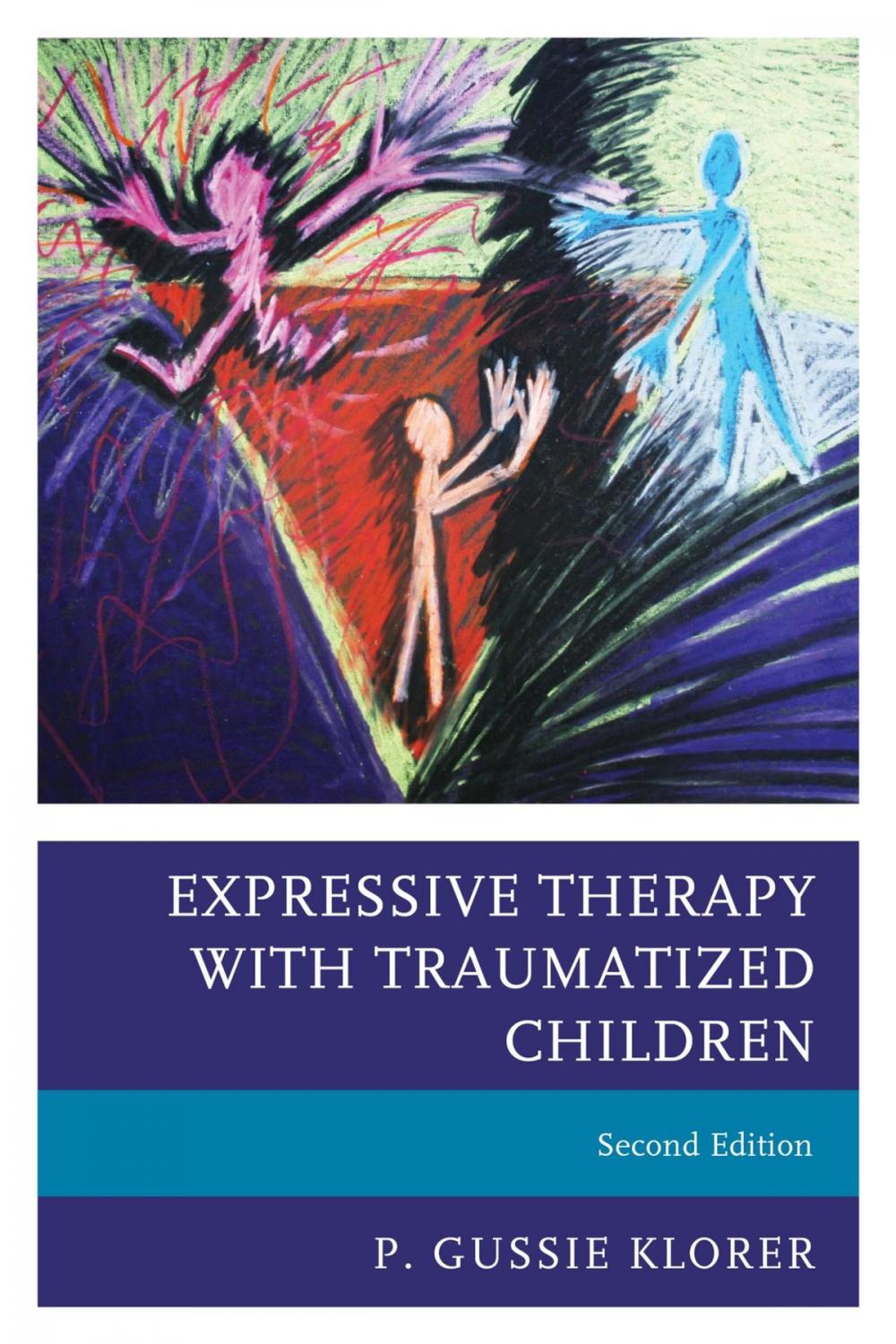 Big bigCover of Expressive Therapy with Traumatized Children