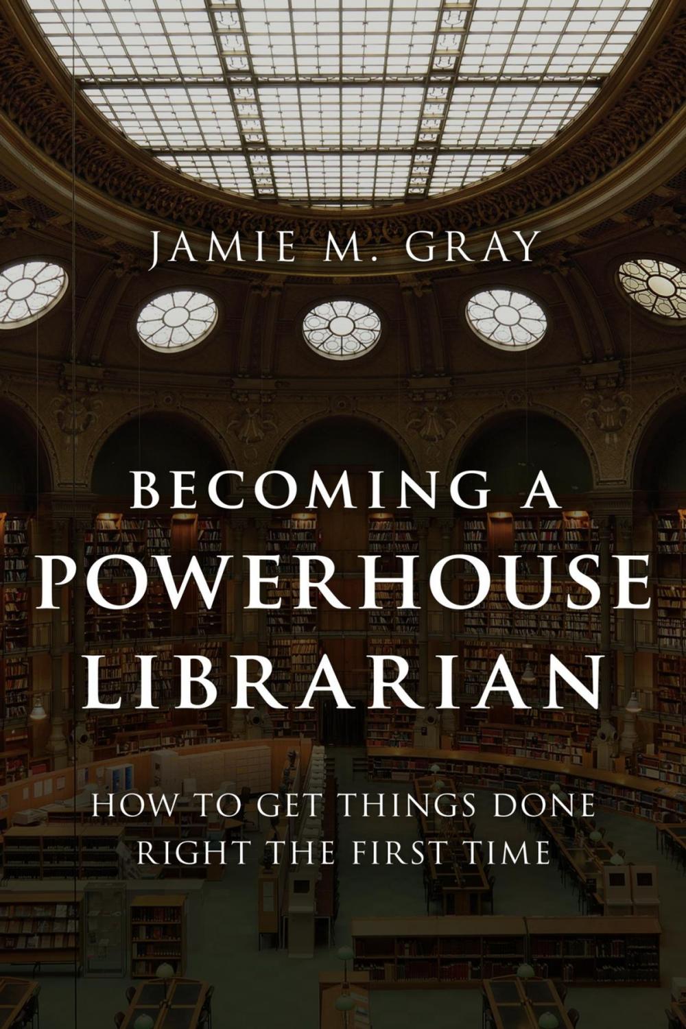 Big bigCover of Becoming a Powerhouse Librarian