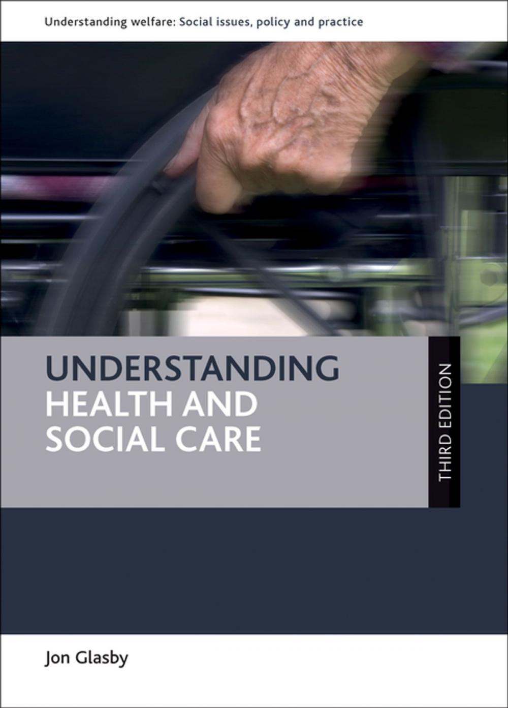 Big bigCover of Understanding health and social care (third edition)