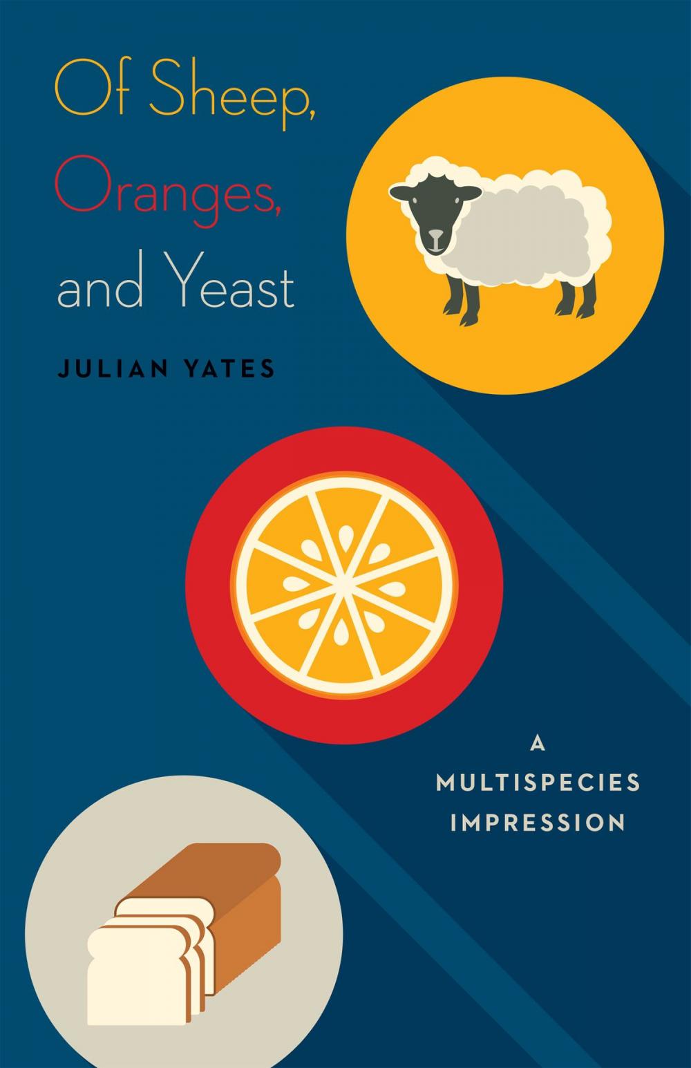 Big bigCover of Of Sheep, Oranges, and Yeast