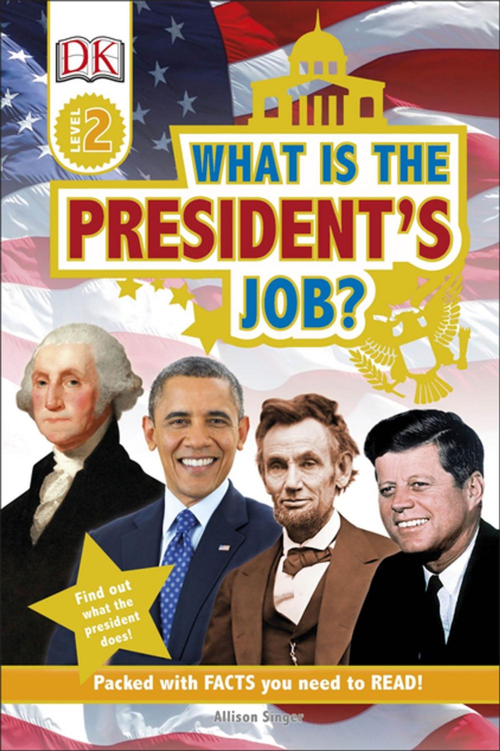 Big bigCover of DK Readers L2: What is the President's Job?