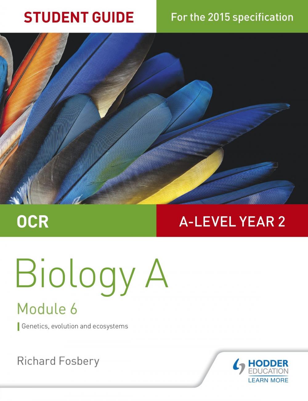 Big bigCover of OCR A Level Year 2 Biology A Student Guide: Module 6