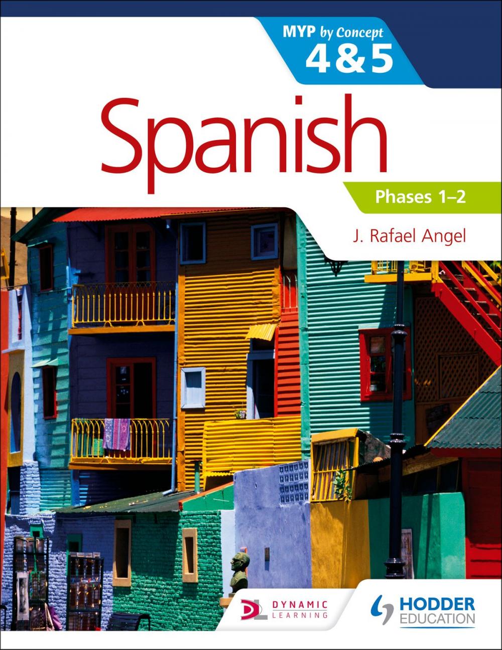 Big bigCover of Spanish for the IB MYP 4&5 Phases 1-2