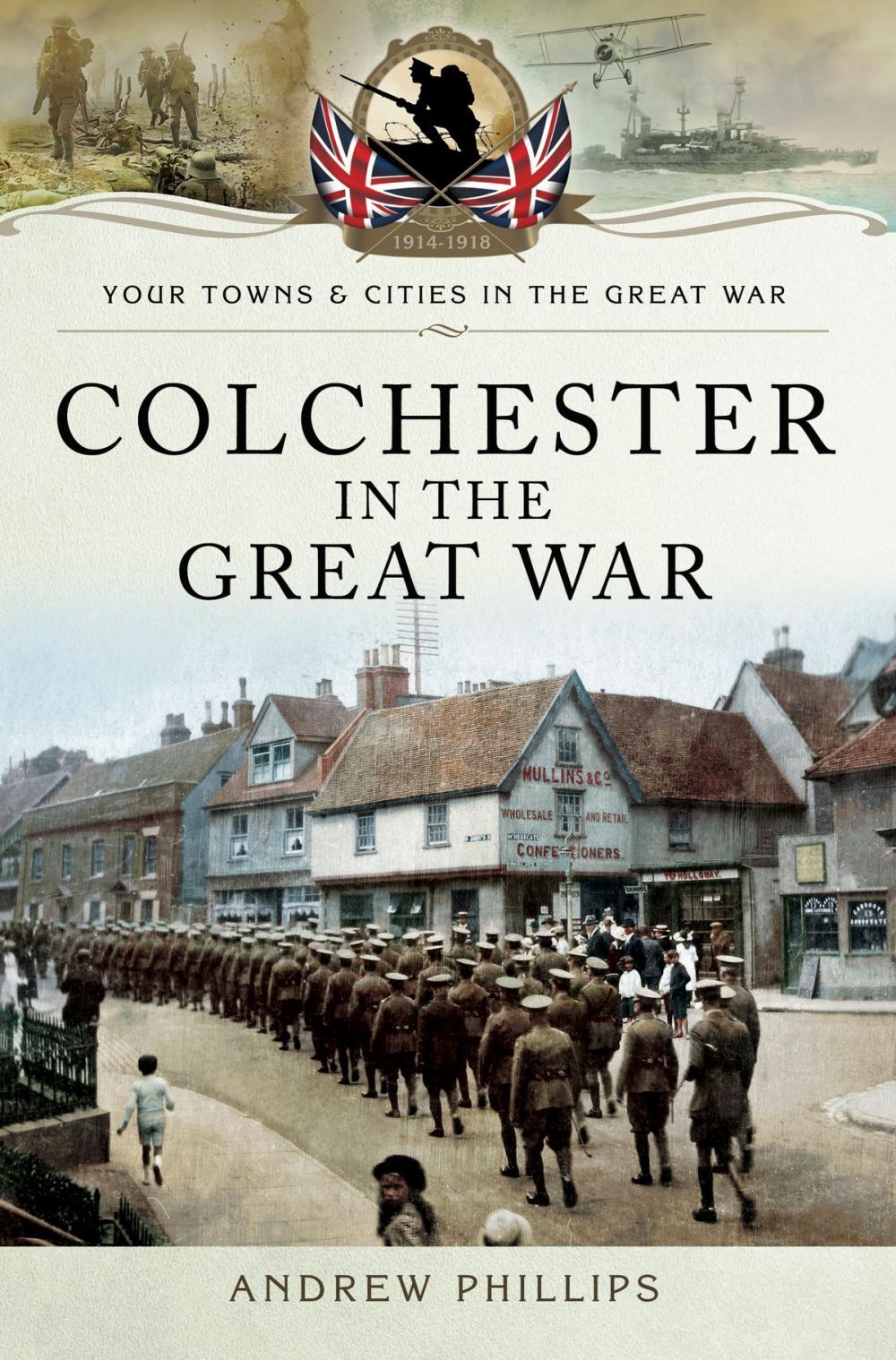 Big bigCover of Colchester in the Great War