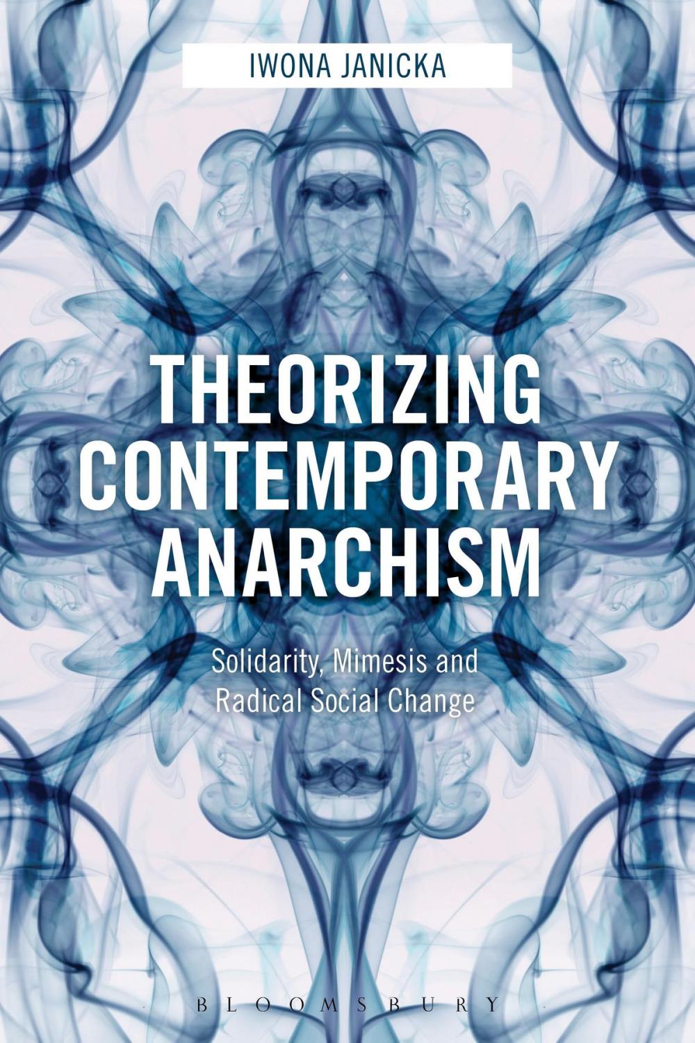 Big bigCover of Theorizing Contemporary Anarchism